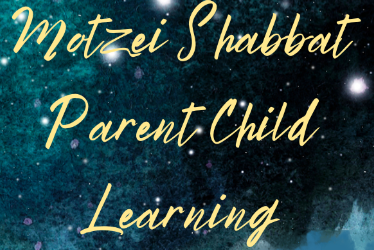 Motzei Shabbat Parent-Child Learning