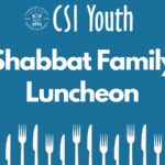 CSI Youth Shabbat Family Luncheon