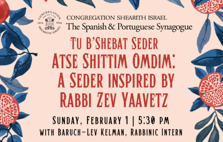 Tu B’Shebat Seder with Baruch-Lev | Congregation Shearith Israel ...