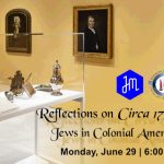 Reflections on Circa 1776: Jews in Colonial America